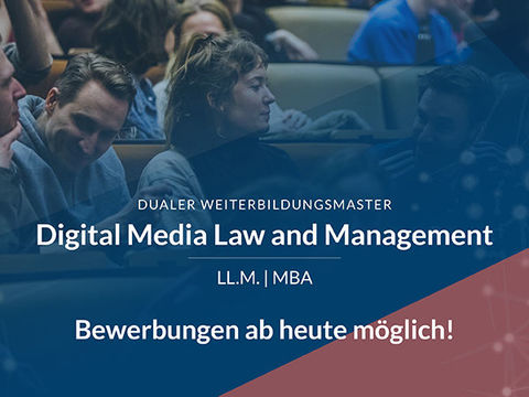 Bewerbungsstart für den Master Digital Media Law and Management LL.M. | MBA