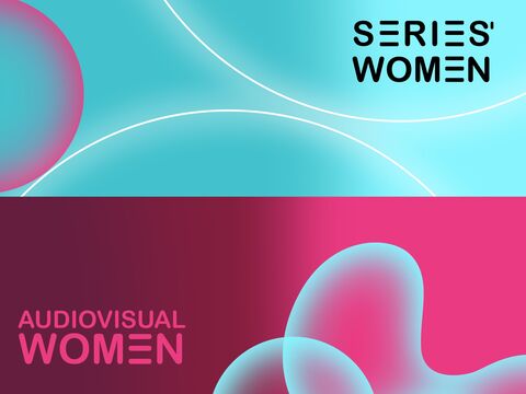 SERIES’ WOMEN and AUDIOVISUAL WOMEN Return with New Editions
